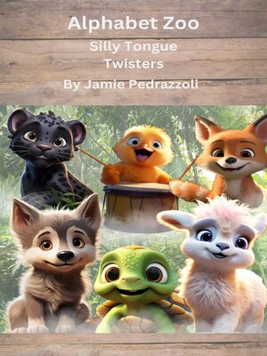 cover image of Alphabet Zoo Silly Tongue Twisters